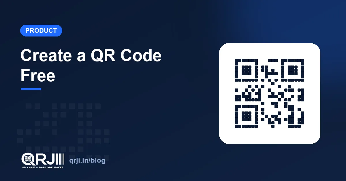 Create a QR Code Free — and 7 Ways to Use It for Your Business